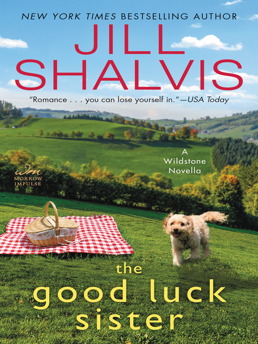 Title details for The Good Luck Sister by Jill Shalvis - Available